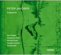 Peter Jakober – Substantie/Portrait du Compositeur – Kairos