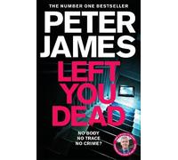 Peter James – Left You Dead – Roy Grace – Poche