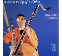 Peter Jenkin - Day in The Life of a Clarinet [Import]