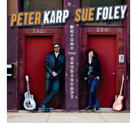 Peter Karp & Sue Foley - Beyond The Crossroads [Import]