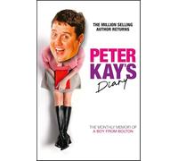 Peter Kay’s Diary: The Monthly Memoir of a Boy from Bolton
