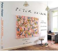 Peter Keizer, journey in my studio: oil paintings, sculptures & drawings