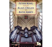 Peter King – Plays the Klais Organ of Bath – DVD & CD – Régent