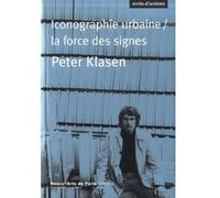 Peter klasen.iconographie urbaine/la force des signes Peter Klasen (Auteur)