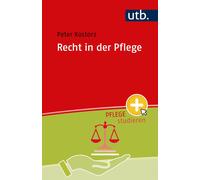 Peter Kostorz Recht in der Pflege (Pflege studieren) (Poche)