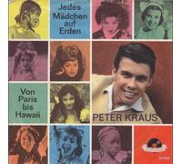 Peter Kraus - Jedes Mädchen Auf Erden / Von Paris Bis Nach Hawaii [Vinyl Single 7'']