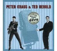 PETER KRAUS/TED HEROLD "TED & PETER SINGEN ELVIS" CD