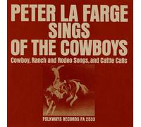 Peter La Farge - Peter la Farge Sings of The Cowboys