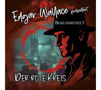 Edgar Wallace - Bliss Ermittelt - Edgar Wallace 07-der Rote Kreis [Import]