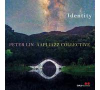Peter Lin - Aapi Jazz Collective: Identity [Compact Discs]