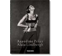 Peter Lindbergh Azzedine Alaïa - Peter Lindbergh - Taschen - relié - Beau livre