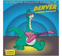 Denver Le Dernier Dinosaure Vinyle