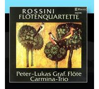 Peter-Lukas Graf, Carmina Trio - Rossini/ Flötenquartette