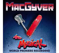Peter Lurye - MacGyver The Musical - World Premiere Recording [New CD]