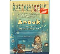 Peter Maffay He Anouk und das Geheimnis der Weihnachtszeit (Anouk 3): Wu (Relié)
