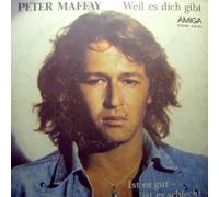 Peter Maffay - Weil Es Dich Gibt / Ist Es Gut - Ist Es Schlecht [Vinyl Single 7'']