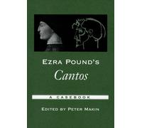 Ezra Pound's Cantos, Casebooks in Criticism Peter Makin (Auteur)