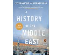 Peter Mansfield – Histoire du Moyen-Orient – 4e édition – Poche
