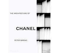 PETER MARINO : THE ARCHITECTURE OF CHANEL