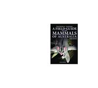 A Field Guide to Mammals of Australia