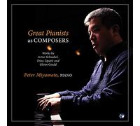 Peter Miyamoto - Grands pianistes en tant que compositeurs