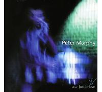 Peter Murphy - Alive Just for Love by Peter Murphy Live edition (2001) Audio CD