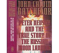 Peter Nevsky and the True Story of the Russian Moon Landing: A Novel