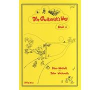 Peter Nuttall: The Guitarist's Way - Book 1. Partitions pour Guitare