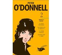 Peter O'Donnell. Tome 2, Modesty Blaise, La Vierge Impossible, Des Nouvelles De Modesty, La Lionne D'Argent, Dernier Jour A Limbo