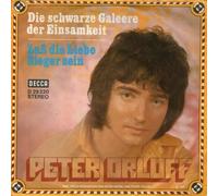 Peter Orloff - Die schwarze Galeere der Einsamkeit / Vinyl single [Vinyl-Single 7'']