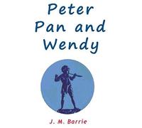 Peter Pan And Wendy