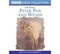 Peter Pan and Wendy: BBC Radio Collection