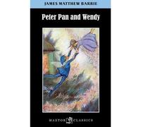 Peter Pan and Wendy - James Matthew Barrie - Maxtor France - broché - Roman
