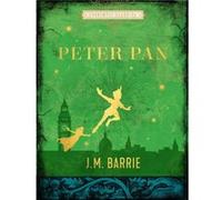 Peter Pan by J.M. Barrie J.M. Barrie (Auteur)