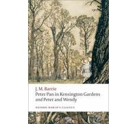 Peter Pan In Kensington Gardens And Peter And Wendy
