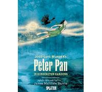 Peter Pan in Kensington Gardens (Graphic Novel): nach 'Kleiner weißer Vogel' von James Matthew Barrie