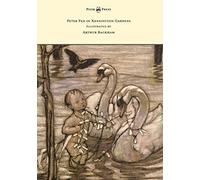 Peter Pan In Kensington Gardens - Illustrated By Arthur Rackham