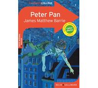 Peter Pan - James Matthew Barrie - Belin Education - Gallimard - broché - Scolaire / Universitaire