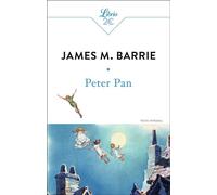 Peter Pan - James Matthew Barrie - Librio - Poche - Roman