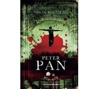 Peter Pan - Simon Rousseau - Contre-Dires - broché - Roman