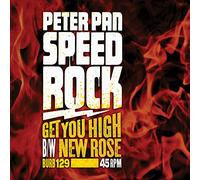 Peter Pan Speedrock - 7-Get You High