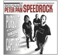 Peter Pan Speedrock - Pursuit Until Capture