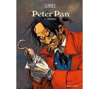 Peter Pan - Tome 05 Crochet - Régis Loisel - Vents D'ouest - cartonné - Bande dessinée