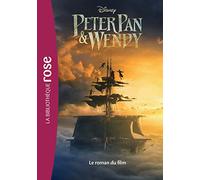 Peter Pan & Wendy - Le roman du film