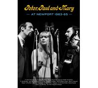Peter, Paul and Mary – Peter, Paul and Mary at Newport 1963–65 – DVD