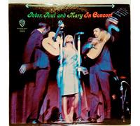 Peter, Paul and Mary In Concert