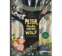 Peter, Paula und der Wolf: nach Sergei Prokofjew. Mit QR-Code zur Autoren-Lesung mit Musik.