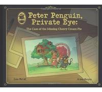 Peter Penguin, Private Eye: The Case of the Missing Cherry Cream Pie