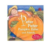 Peter Peter Pumpkin Eater And Friends