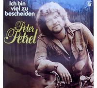 Peter Petrel - Ich Bin Viel Zu Bescheiden - Hansa - 203 431-315